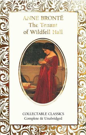 The Tenant of Wildfell Hall by Anne Brontë