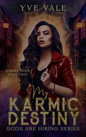 My Karmic Destiny: A Why Choose Fantasy Romance  by Yve Vale