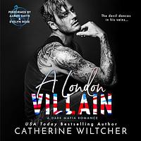 A London Villain by Catherine Wiltcher