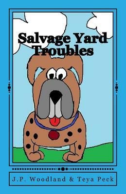 Salvage Yard Troubles by Teya Peck