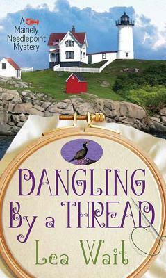 Dangling by a Thread by Lea Wait