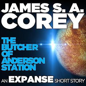 The Butcher of Anderson Station by James S.A. Corey