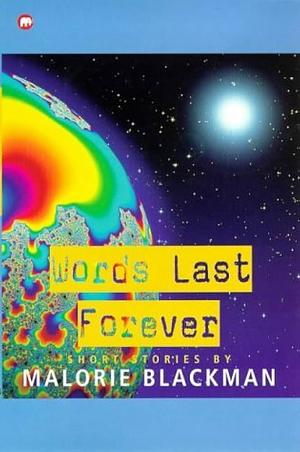 Words Last Forever by Malorie Blackman