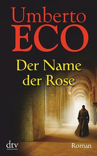 Der Name der Rose by Umberto Eco