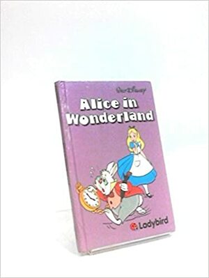 Walt Disney's Alice in Wonderland by The Walt Disney Company, Lewis Carroll