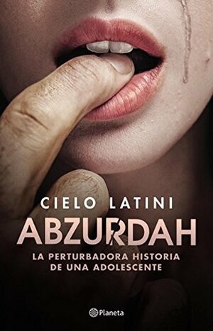 Abzurdah by Cielo Latini