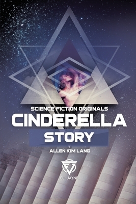 Cinderella Story by Allen Kim Lang