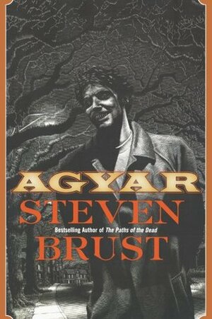 Agyar by Steven Brust