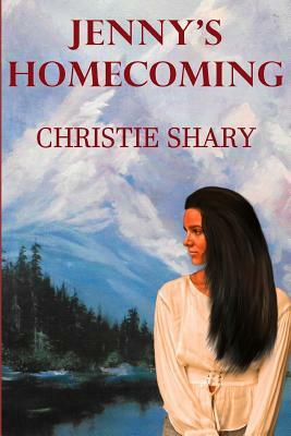 Jenny's Homecoming by Christie Shary