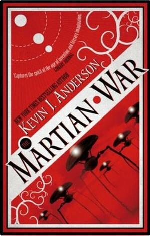 The Martian War by Kevin J. Anderson