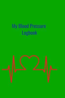 My Blood Pressure Logbook: Spacious easy to record your two readings a day to monitor your blood pressure by T. &. K. Publishing