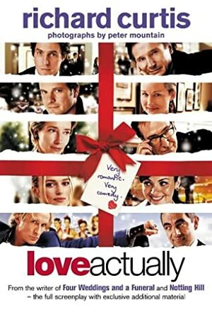 Love Actually: Film Script by Richard Curtis, Peter Mountain