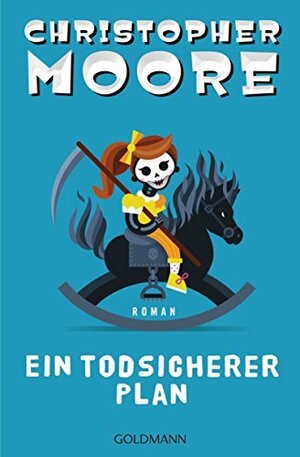 Ein todsicherer Plan by Christopher Moore