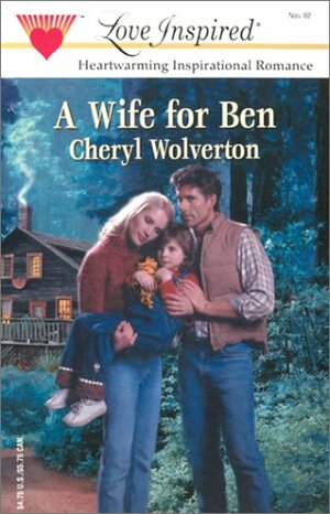 A Wife for Ben by Cheryl Wolverton