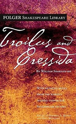 Troilus and Cressida by William Shakespeare