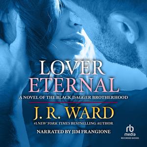 Lover Eternal by J.R. Ward