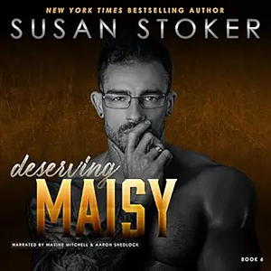 Deserving Maisy by Susan Stoker