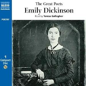 The Great Poets: Emily Dickinson by Teresa Gallagher, Emily Dickinson