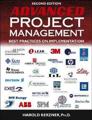 Advanced Project Management: Best Practices on Implementation by Harold Kerzner