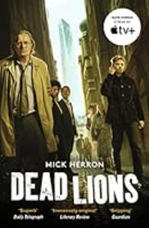 Dead Lions by Mick Herron