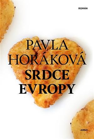 Srdce Evropy by Pavla Horáková