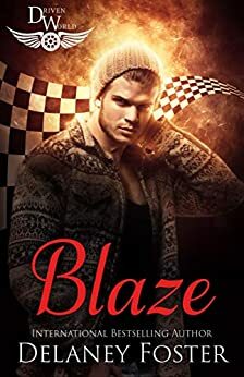 Blaze by Delaney Foster