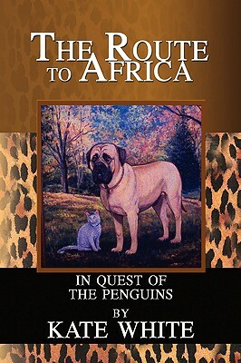Route to Africa: In Quest of the Penguins by Kate White