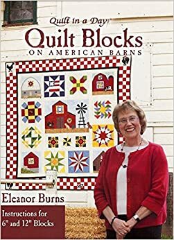 Quilt Block on American Barns by Eleanor Burns