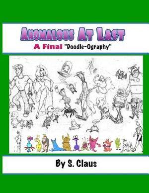 Anomalous At Last by S. Claus