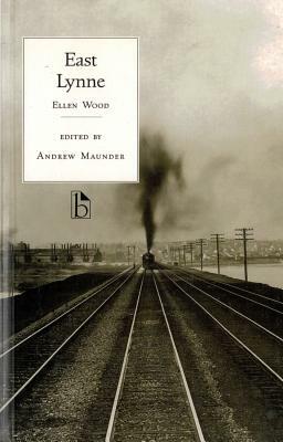 East Lynne by Ellen Wood