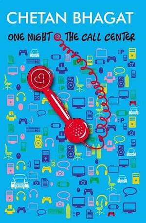 One Night at the Call Centre by Chetan Bhagat