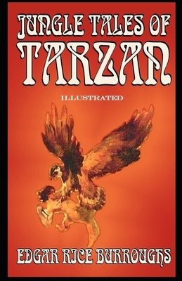 Jungle Tales of Tarzan Illustrated by Edgar Rice Burroughs