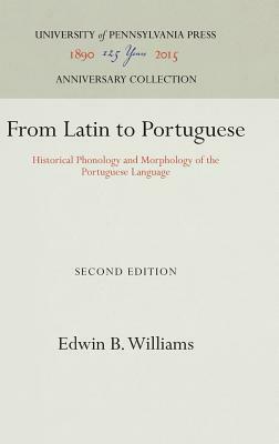 From Latin to Portuguese by Edwin B. Williams