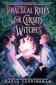 Practical Rules for Cursed Witches by Kayla Cottingham