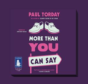 More Than You Can Say by Paul Torday