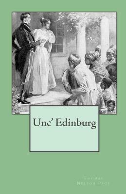 Unc' Edinburg by Thomas Nelson Page