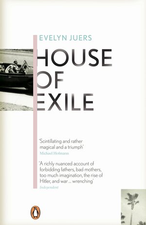 House of Exile by Evelyn Juers