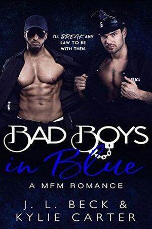 Bad Boys In Blue by Kylie Carter, J.L. Beck