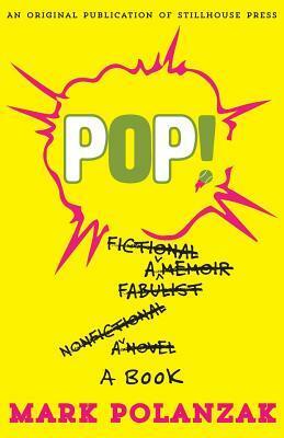 Pop! by Mark Polanzak