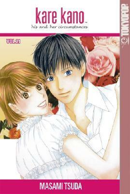 Kare Kano: His and Her Circumstances, Vol. 21 by Masami Tsuda