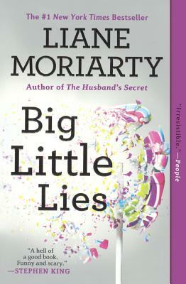 Big Little Lies by Liane Moriarty