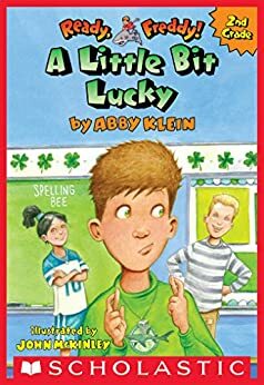 A Little Bit Lucky (Ready, Freddy! 2nd Grade #7) by Abby Klein