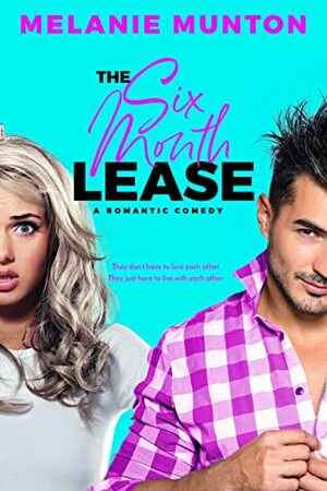 The Six Month Lease by Melanie Munton