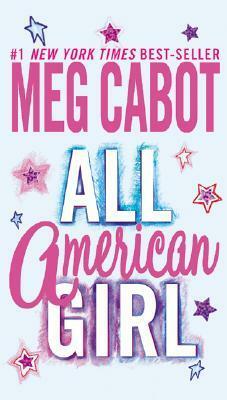 All-American Girl by Meg Cabot
