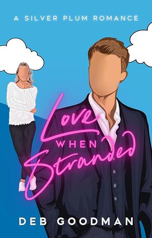 Love when Stranded by Deb Goodman