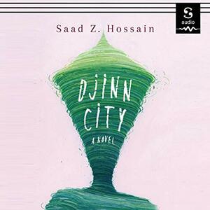 Djinn City by Saad Z. Hossain
