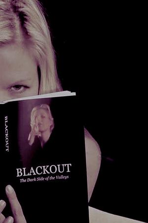 Blackout: The Dark Side of the Valleys  by Tracy Williams