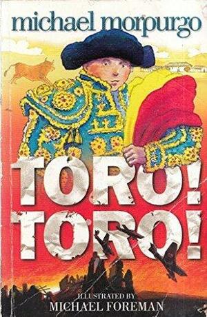 Toro! Toro!\xa0\xa0 TORO TORO Paperback by Michael Morpurgo