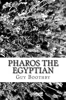 Pharos the Egyptian by Guy Boothby