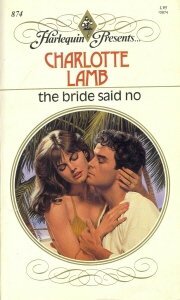 The Bride Said No by Charlotte Lamb